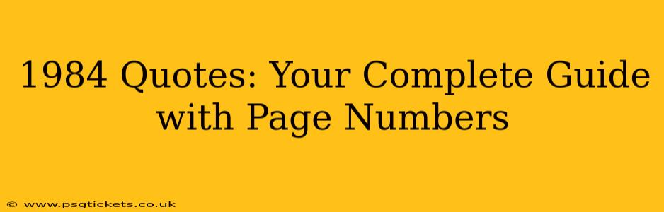 1984 Quotes: Your Complete Guide with Page Numbers