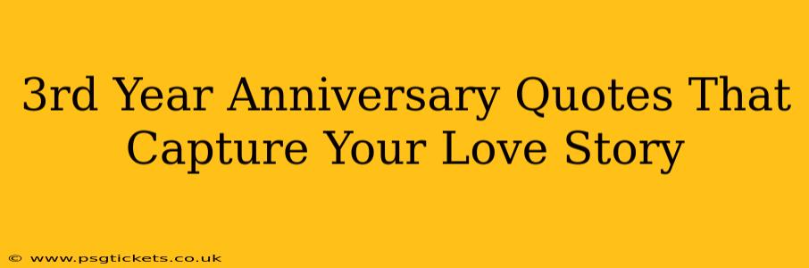 3rd Year Anniversary Quotes That Capture Your Love Story