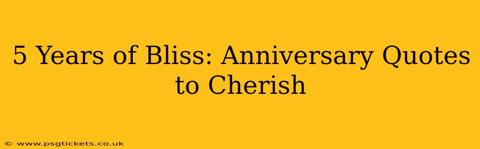 5 Years of Bliss: Anniversary Quotes to Cherish