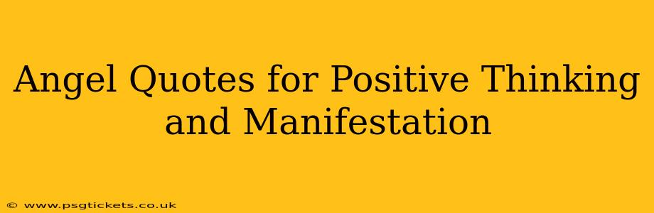Angel Quotes for Positive Thinking and Manifestation