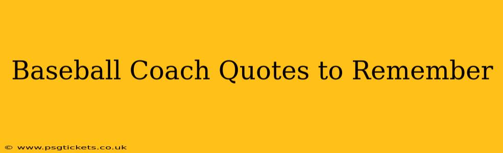 Baseball Coach Quotes to Remember