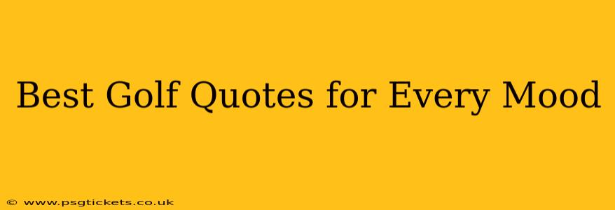 Best Golf Quotes for Every Mood
