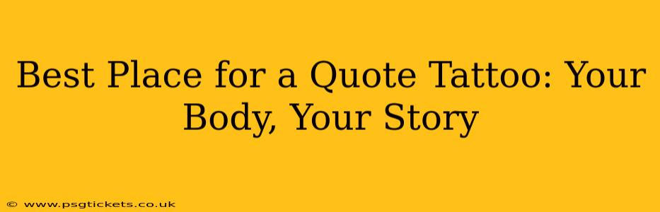 Best Place for a Quote Tattoo: Your Body, Your Story