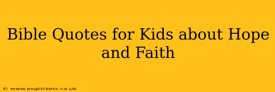 Bible Quotes for Kids about Hope and Faith