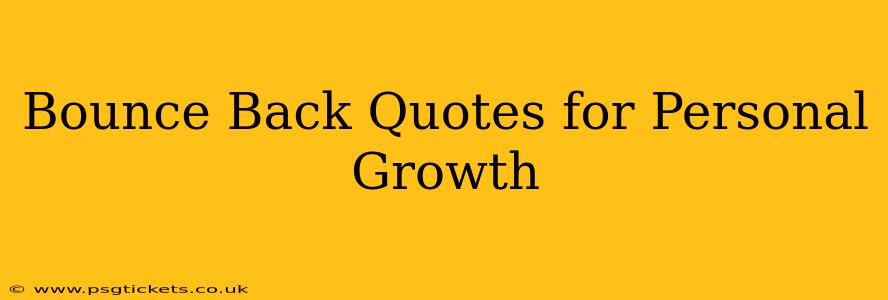 Bounce Back Quotes for Personal Growth