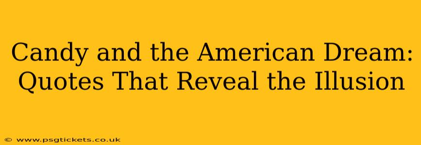 Candy and the American Dream: Quotes That Reveal the Illusion