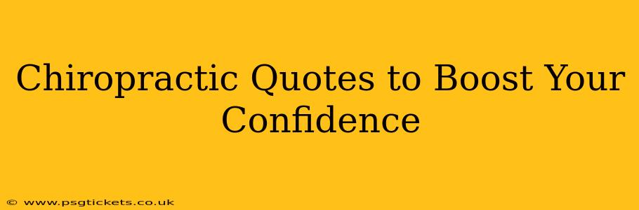 Chiropractic Quotes to Boost Your Confidence