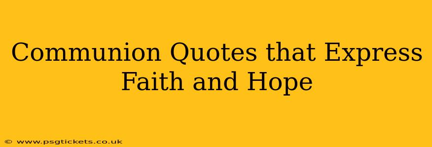 Communion Quotes that Express Faith and Hope