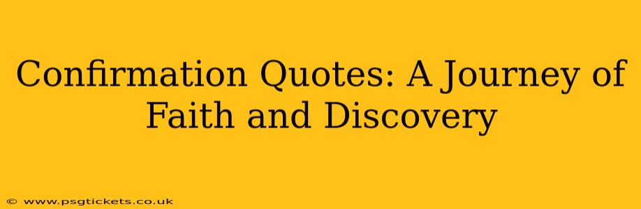 Confirmation Quotes: A Journey of Faith and Discovery