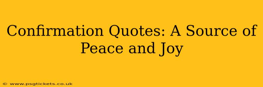 Confirmation Quotes: A Source of Peace and Joy
