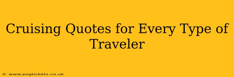 Cruising Quotes for Every Type of Traveler