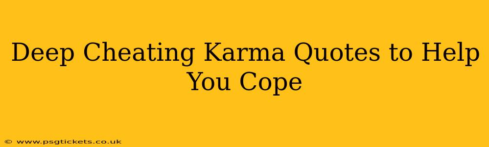 Deep Cheating Karma Quotes to Help You Cope
