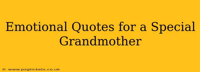 Emotional Quotes for a Special Grandmother