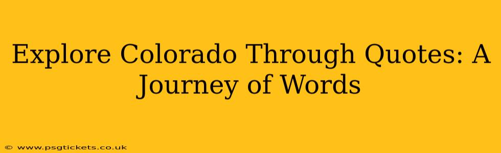 Explore Colorado Through Quotes: A Journey of Words