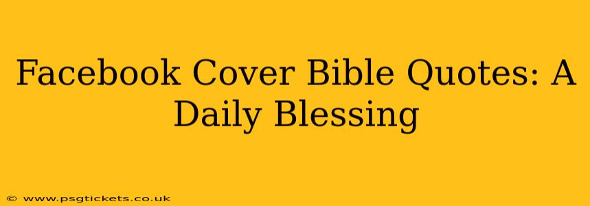 Facebook Cover Bible Quotes: A Daily Blessing