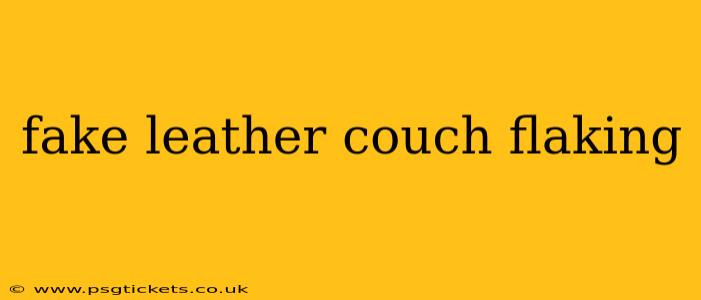 fake leather couch flaking
