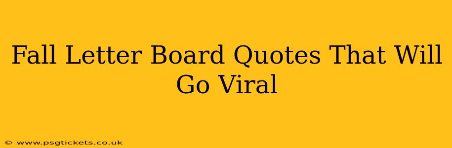 Fall Letter Board Quotes That Will Go Viral