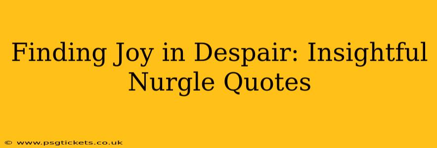 Finding Joy in Despair: Insightful Nurgle Quotes