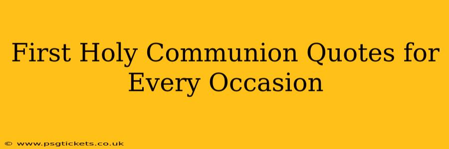 First Holy Communion Quotes for Every Occasion