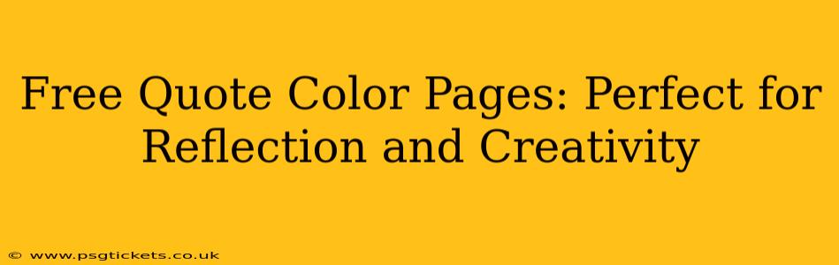 Free Quote Color Pages: Perfect for Reflection and Creativity