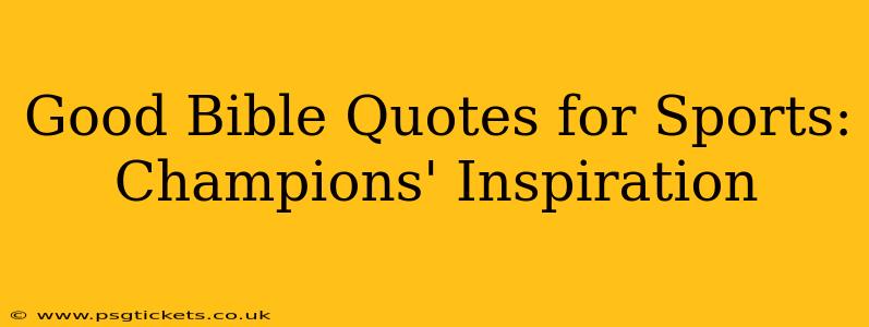 Good Bible Quotes for Sports: Champions' Inspiration