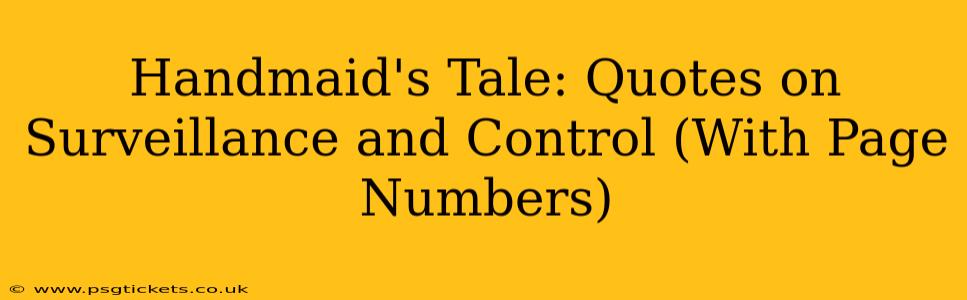 Handmaid's Tale: Quotes on Surveillance and Control (With Page Numbers)