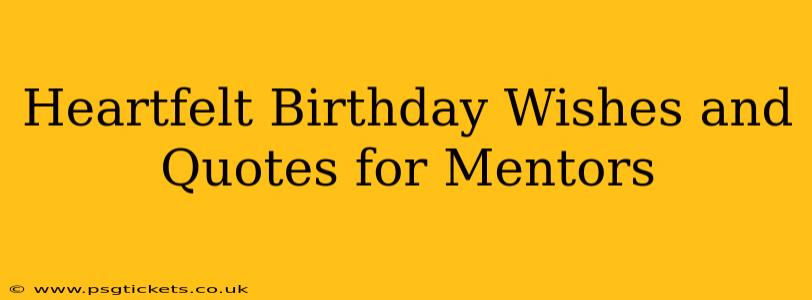Heartfelt Birthday Wishes and Quotes for Mentors