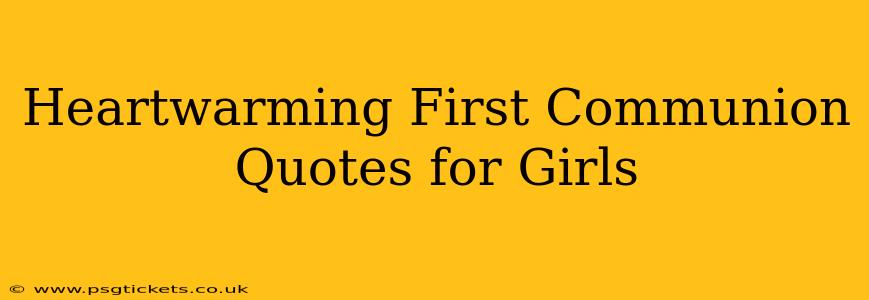 Heartwarming First Communion Quotes for Girls