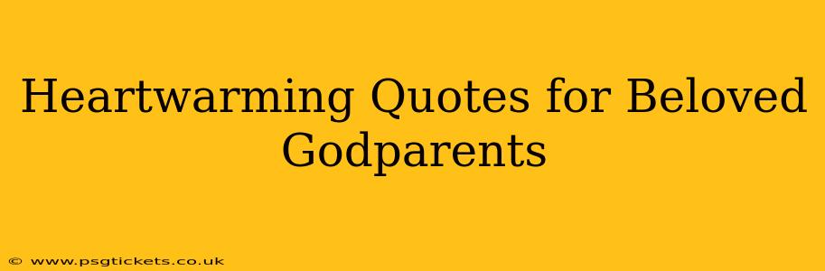 Heartwarming Quotes for Beloved Godparents