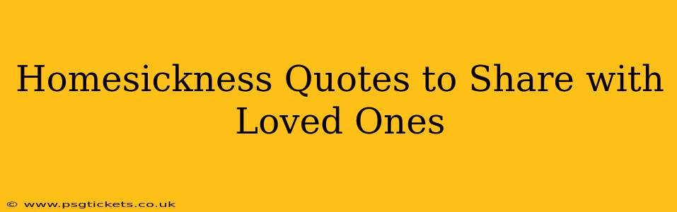 Homesickness Quotes to Share with Loved Ones