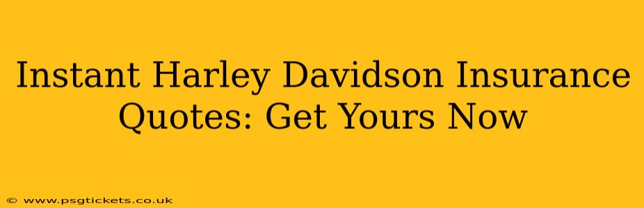 Instant Harley Davidson Insurance Quotes: Get Yours Now