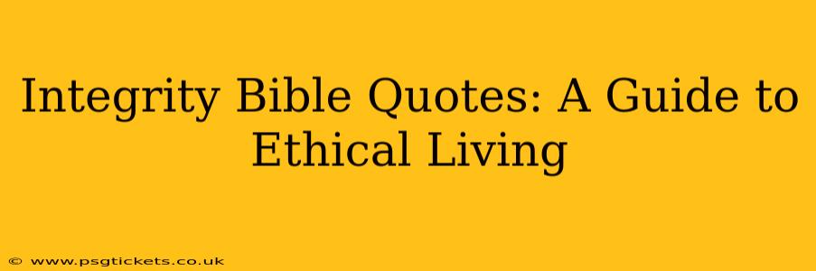 Integrity Bible Quotes: A Guide to Ethical Living