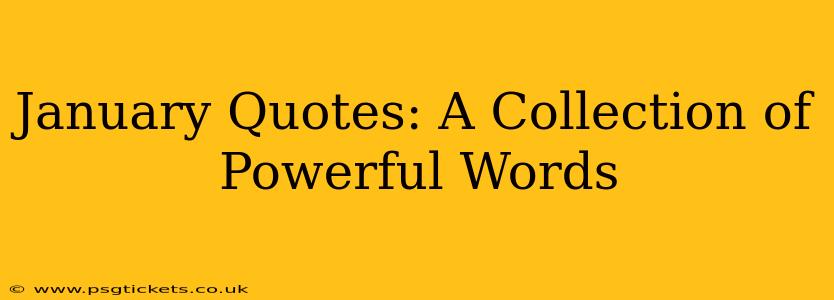 January Quotes: A Collection of Powerful Words