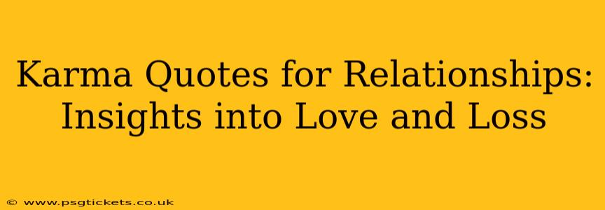 Karma Quotes for Relationships: Insights into Love and Loss