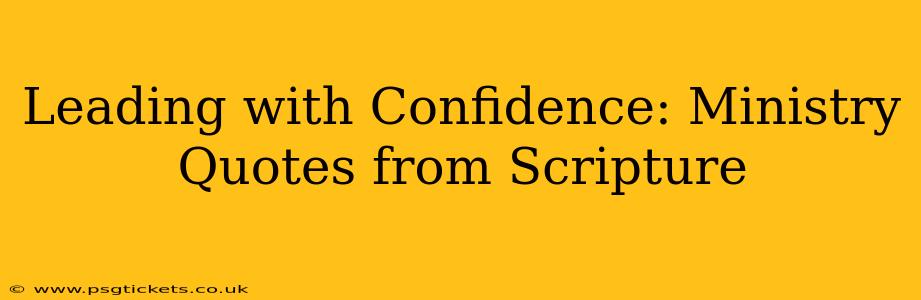 Leading with Confidence: Ministry Quotes from Scripture