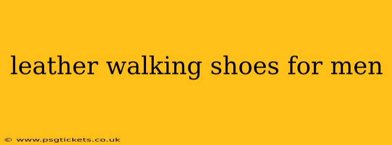 leather walking shoes for men