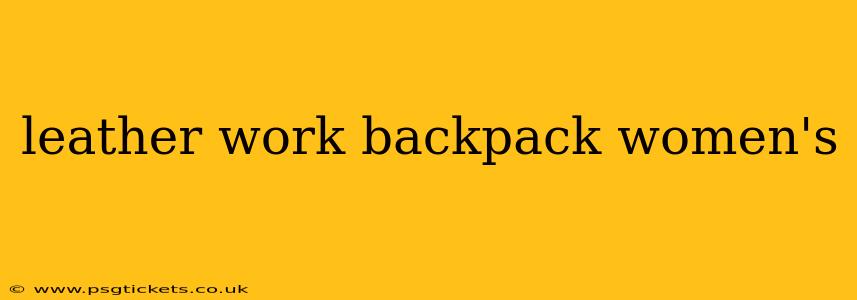 leather work backpack women's