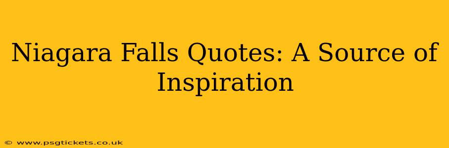 Niagara Falls Quotes: A Source of Inspiration
