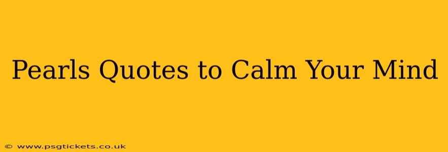 Pearls Quotes to Calm Your Mind