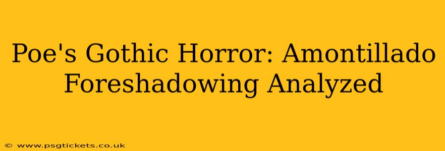 Poe's Gothic Horror: Amontillado Foreshadowing Analyzed