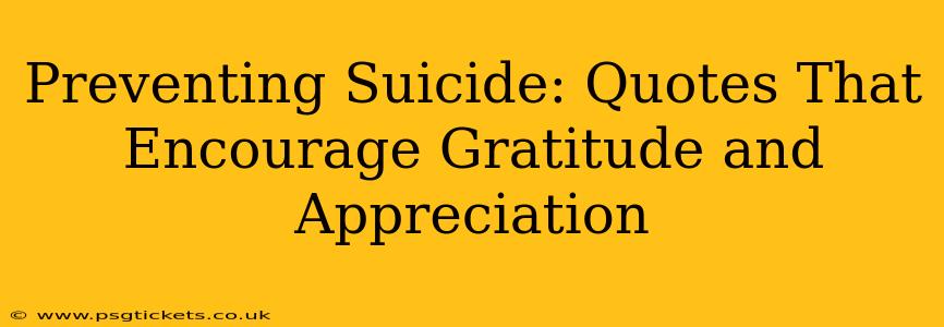 Preventing Suicide: Quotes That Encourage Gratitude and Appreciation
