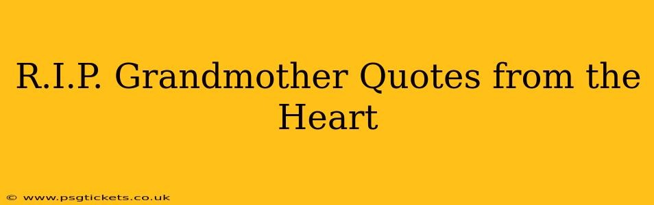 R.I.P. Grandmother Quotes from the Heart