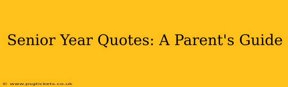 Senior Year Quotes: A Parent's Guide