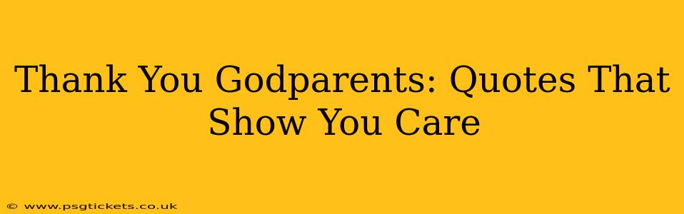 Thank You Godparents: Quotes That Show You Care