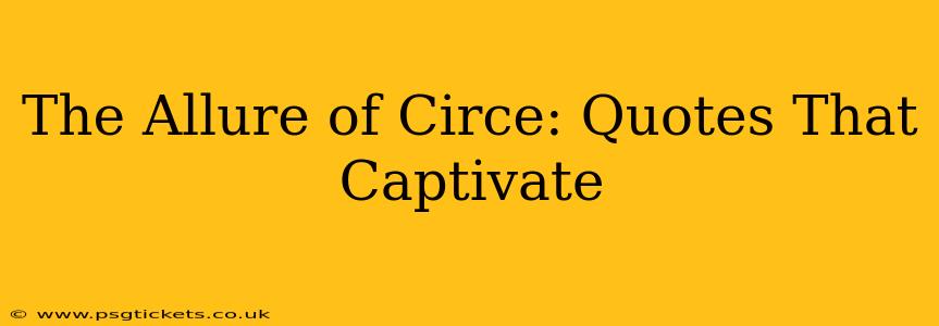 The Allure of Circe: Quotes That Captivate