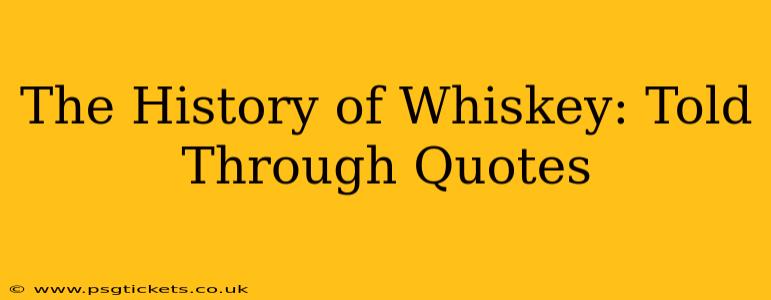 The History of Whiskey: Told Through Quotes
