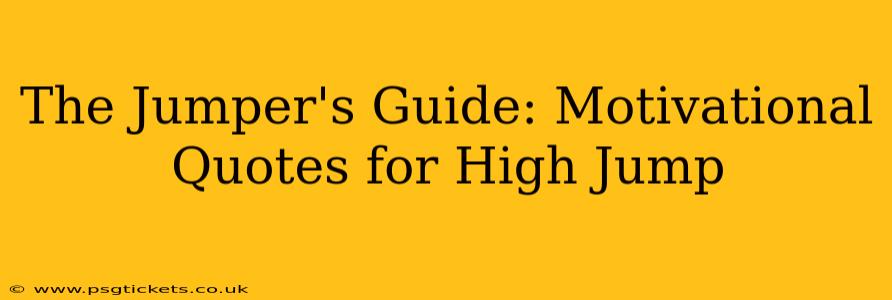 The Jumper's Guide: Motivational Quotes for High Jump