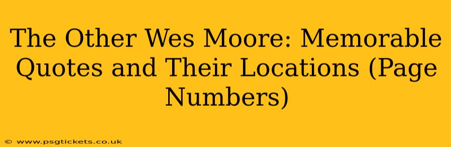 The Other Wes Moore: Memorable Quotes and Their Locations (Page Numbers)
