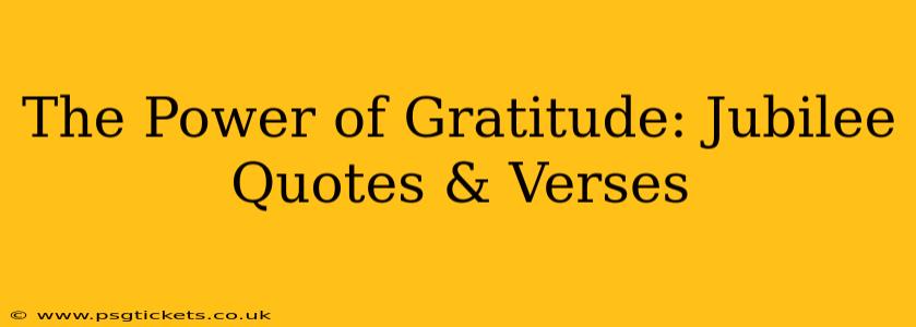 The Power of Gratitude: Jubilee Quotes & Verses