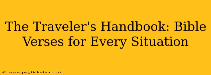 The Traveler's Handbook: Bible Verses for Every Situation
